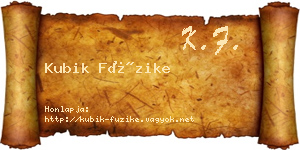 Kubik Füzike névjegykártya